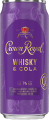 Crown Royal Whiskey Cola